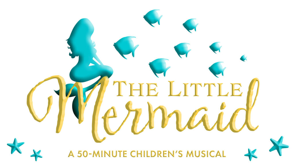 Logo for The Little Mermaid, with a silhouette of the Little Meramid sitting atop the word Mermaid with fish and starfish surrounding the image.