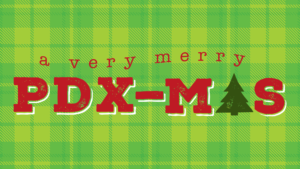 Logo for A Very Merry PDX-mas, featuing large, red block letters on a plaid green background.