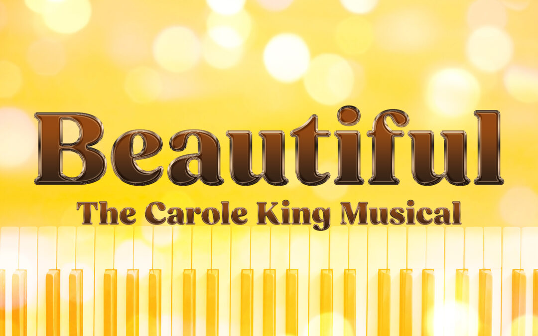 Beautiful The Carole King Musical (2024) Broadway Rose Theatre Company