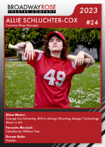 A sports card with a photo of Allie Schluchter-Cox in a football jersey with a baseball bat across her shoulders, posing like a cool baseball player. The text on the card reads... Alma Mater: George Fox University, BFA in Acting/Directing, Design/Technology. Minor in Art. Favorite Musical:Falsettos by William Finn. Dream Role: Hamlet.