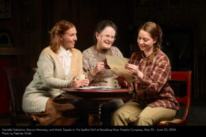 Danielle Valentine, Sharon Maroney, and Malia Tippets in The Spitfire Grill at Broadway Rose Theatre Company, May 30 – June 23, 2024. Photo by Fletcher Wold.