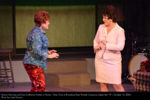 Sharon Maroney and Sara Catherine Holder in Always... Patsy Cline at Broadway Rose Theatre Company, September 19 - October 13, 2024. Photo by Jared McLean.